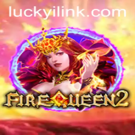Exploring the Exciting World of FireQueen2: The Game Fueled by Luck and Strategy